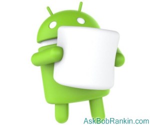 Android 6.0 - Marshmallow