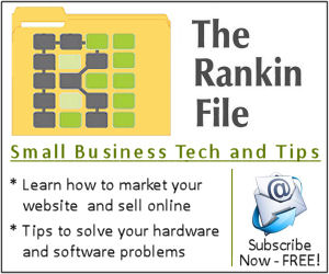 The Rankin File - Small Business Tech and Tips